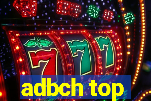 adbch top